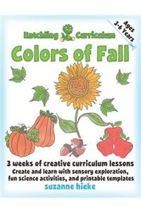 Hatchling Curriculum Colors of Fall