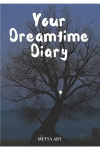 Your Dreamtime Diary