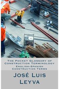 Pocket Glossary of Construction Terminology