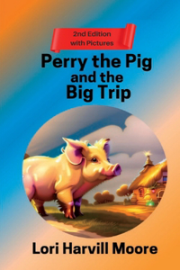 Perry the Pig and the Big Trip