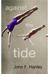 Against the Tide