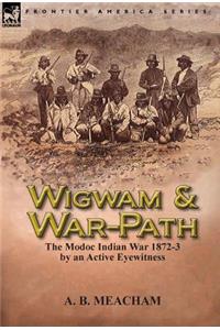 Wigwam and War-Path