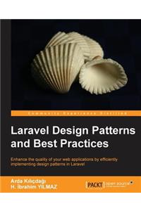 Laravel Design Patterns and Best Practices