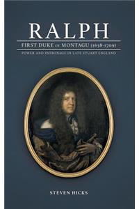Ralph, 1st Duke of Montagu (1638-1709)