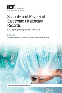 Security and Privacy of Electronic Healthcare Records