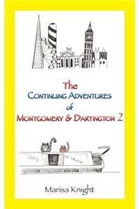 Continuing Adventures of Montgomery & Dartington 2