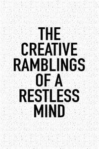 The Creative Ramblings of a Restless Mind