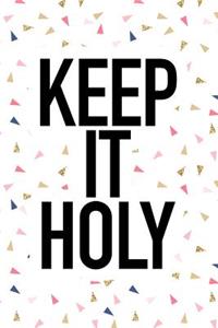 Keep It Holy
