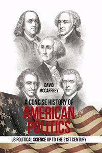 A Concise History of American Politics