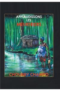 Applaudissons Les Meurtriers