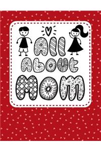 All about Mom