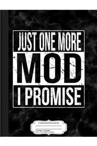 Just One More Vape Mod I Promise Composition Notebook