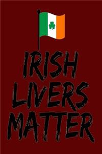 Irish Livers Matter