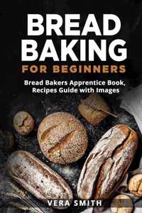 Bread Baking for Beginners