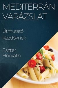 Mediterrán Varázslat