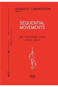 Advanced Labanotation, Issue 4 - Sequential Movements.