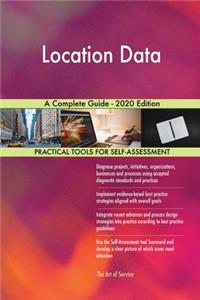 Location Data A Complete Guide - 2020 Edition