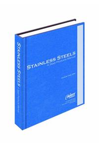 Stainless Steels : A Steel Products Manual