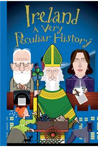 Ireland: A Very Peculiar History(tm)