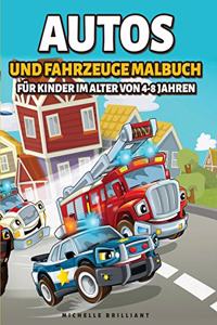 Autos und Fahrzeuge Malbuch für Kinder von 4-8 Jahren