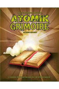 Atomik Grimoire (Classic Reprint)