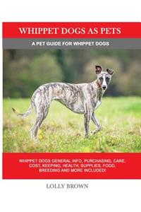 Whippet Dogs as Pets