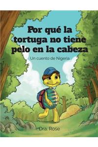 Por qué la Tortuga no Tiene Pelo en la Cabeza