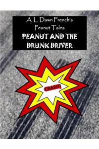 Peanut and the Drunk Driver