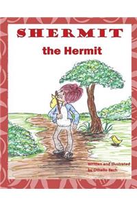 Shermit the Hermit