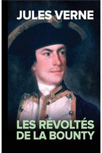 Les Revoltes de la Bounty (French Edition) (Original)