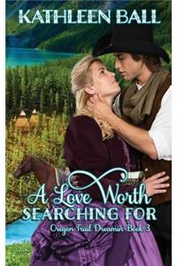 Love Worth Searching For
