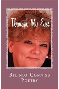 Through My Eyes: Thoughts & Stories Through Poetry