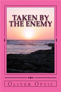 Taken by the Enemy