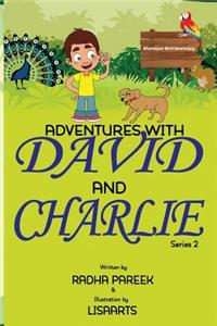Adventures with David and Charlie 2
