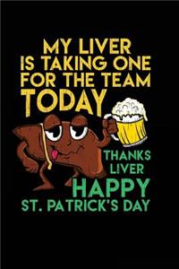 My Liver Is Taking One For The Team Today