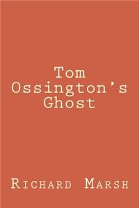 Tom Ossington's Ghost