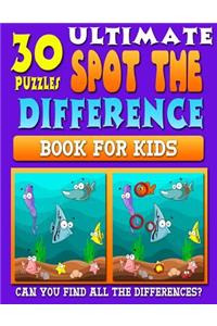 Ultimate Spot the Difference Book for Kids