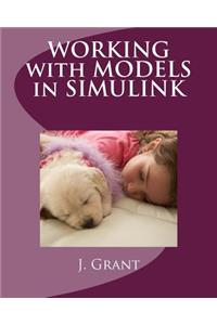 Working with Models in Simulink
