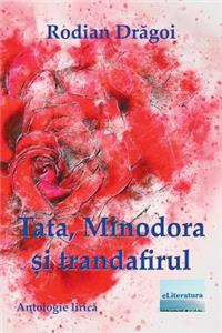 Tata, Minodora Si Trandafirul