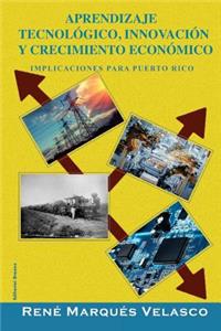 Aprendizaje Tecnológico, Innovación y Crecimiento