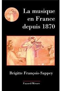 La Musique En France Depuis 1870