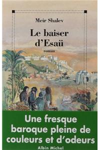 Baiser D'Esau (Le)