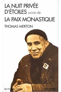 Nuit Privee D'Etoiles Suivie de La Paix Monastique (La)