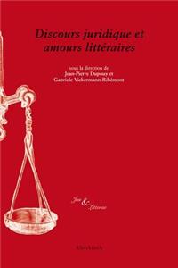 Discours Juridique Et Amours Litteraires