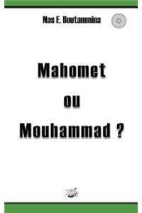 Mahomet ou Mouhammad ?