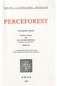 Le Roman de Perceforest. Troisieme Partie, Tome III