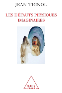 Les Défauts physiques imaginaires