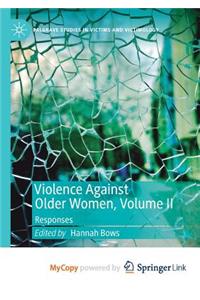 Violence Against Older Women, Volume II