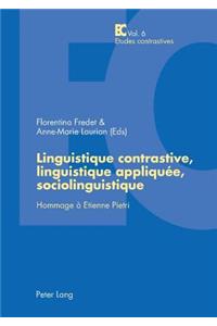 Linguistique Contrastive, Linguistique Appliquée, Sociolinguistique