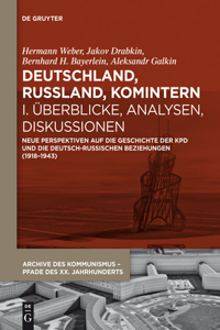 Deutschland, Russland, Komintern, I, Deutschland, Russland, Komintern - Überblicke, Analysen, Diskussionen